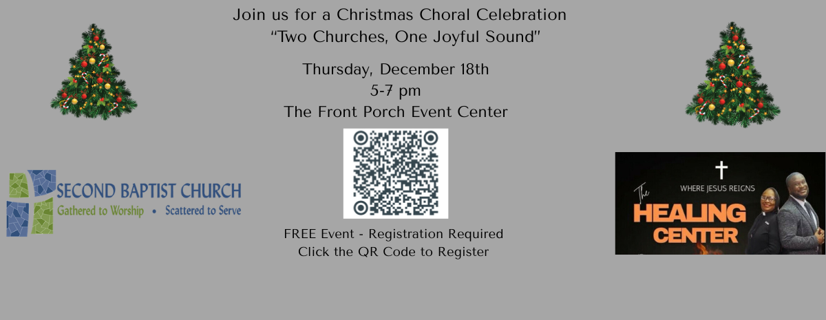 Christmas Choral Celebration featuring vocalists from Second Baptist Church and The Healing Center